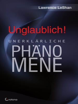 cover image of Unglaublich!--Unerklärliche Phänomene